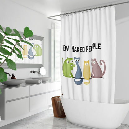 Ew Naked people, funny cat design Quick-drying Shower Curtain