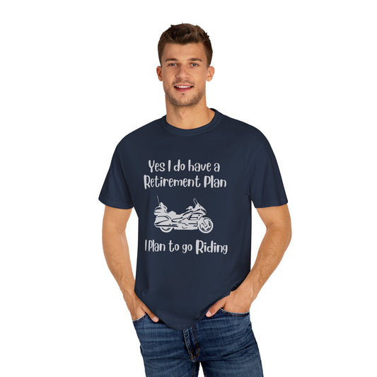 Retirement plan motorcycle rider Unisex Garment-Dyed T-shirt, Motorbike rider gift