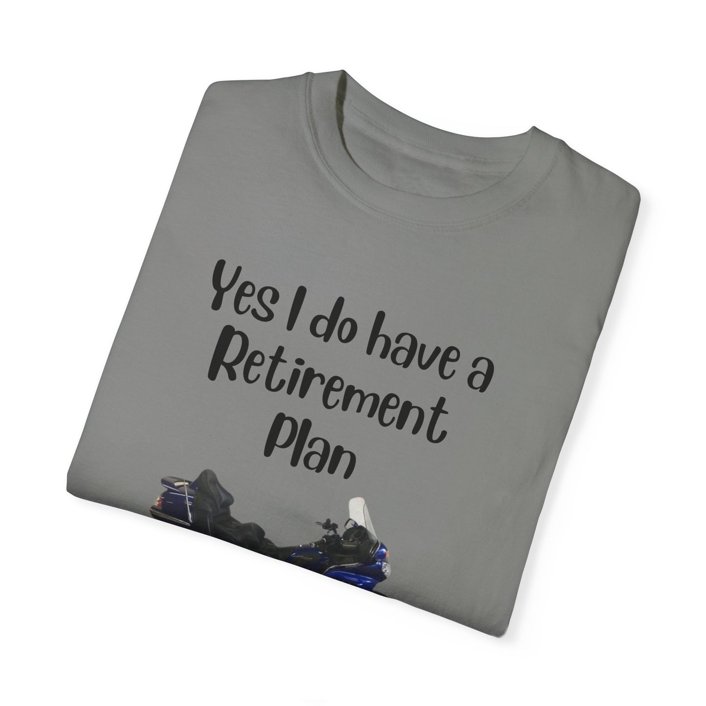 Retirement plan T-shirt, Fun riding shirt, motorcycle riders t shirt, gift for motorbike rider,Unisex Garment-Dyed T-shirt